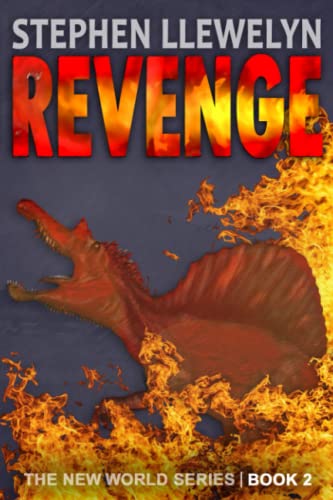 REVENGE: The New World Series Book Two (The New World Series of prehistoric fiction, time travel mystery thriller novels, Band 2)