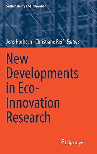 New Developments in Eco-Innovation Research (Sustainability and Innovation)
