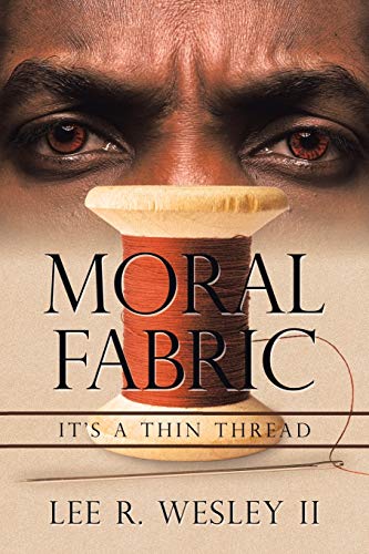 Moral Fabric: It?s A Thin Thread