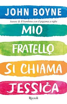 Mio fratello si chiama Jessica (Narrativa Ragazzi)