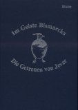 Im Geiste Bismarcks Die Getreuen von Jever von Dr. jur. Fritz Blume | Buch | Zustand sehr gut