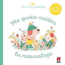 Me gusta cuidar la naturaleza (Cuido la naturaleza)