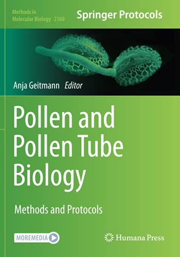 Pollen and Pollen Tube Biology: Methods and Protocols (Methods in Molecular Biology, Band 2160)