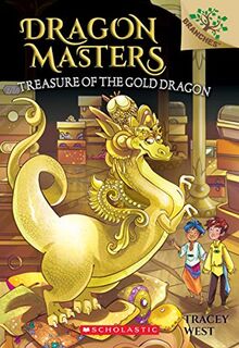 Treasure of the Gold Dragon: A Branches Book (Dragon Masters #12), Volume 12