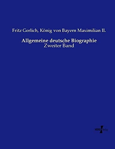 Allgemeine deutsche Biographie: Zweiter Band