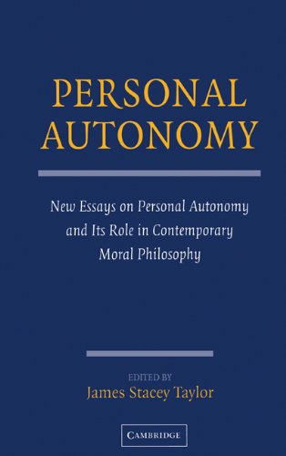 Personal Autonomy: New Essays on Personal Autonomy and its Role in Contemporary Moral Philosophy