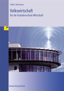 Volkswirtschaft für die Fachoberschule Wirtschaft: Klasse 11 und 12