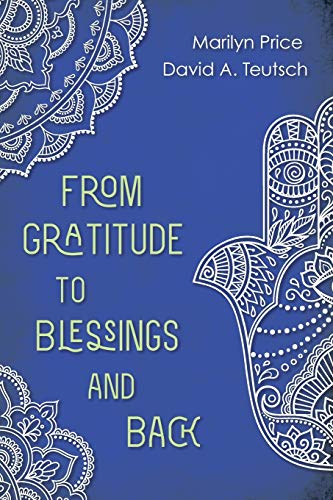 From Gratitude to Blessings and Back