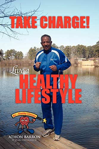 Take Charge! Live A Healthy Lifestyle