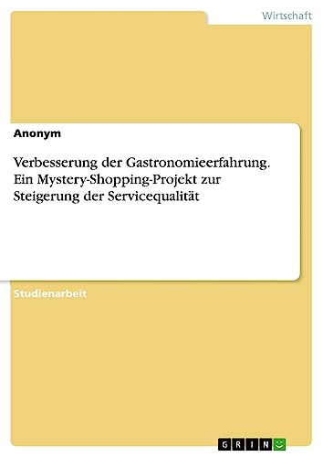 Verbesserung der Gastronomieerfahrung. Ein Mystery-Shopping-Projekt zur Steigerung der Servicequalität