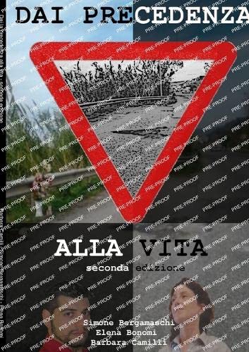 Dai la precedenza alla vita seconda edizione