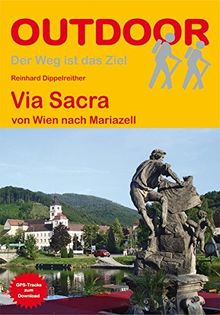 Via Sacra von Wien nach Mariazell (Der Weg ist das Ziel)