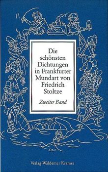 Die schönsten Dichtungen in Frankfurter Mundart, Bd.2