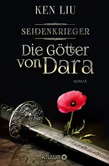 Die Götter von Dara: Seidenkrieger (Die Legenden von Dara, Band 2)