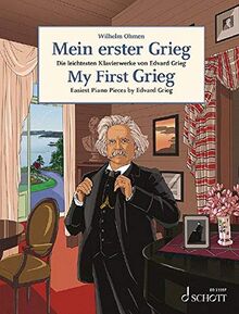 Mein erster Grieg: Die leichtesten Klavierwerke von Edvard Grieg. Klavier. (Easy Composer Series)