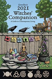 Llewellyn's 2021 Witches' Companion: A Guide to Contemporary Living (Llewellyns Witches Companion)