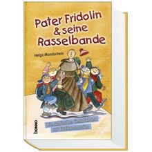 Pater Fridolin & seine Rasselbande: Die schönsten Geschichten zur Erstkommunion