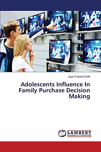 Adolescents Influence In Family Purchase Decision Making