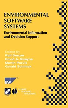 Environmental Software Systems: Environmental Information and Decision Support (IFIP Advances in Information and Communication Technology, 39, Band 39)