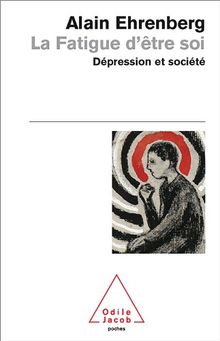 La fatigue d'être soi : dépression et société