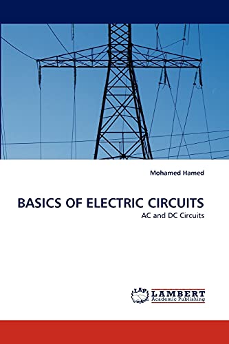 BASICS OF ELECTRIC CIRCUITS: AC and DC Circuits
