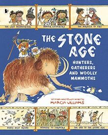 Williams, M: Stone Age: Hunters, Gatherers and Woolly Mammot