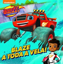 Blaze-A Toda A Vela