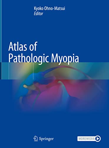 Atlas of Pathologic Myopia