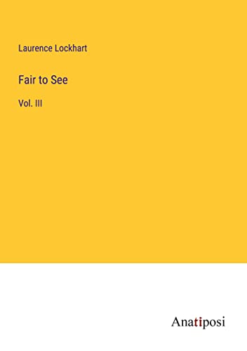Fair to See: Vol. III