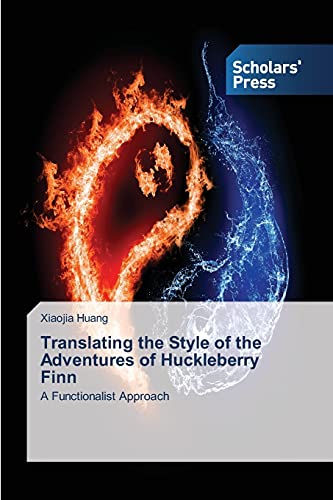 Translating the Style of the Adventures of Huckleberry Finn: A Functionalist Approach