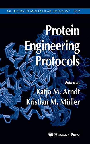 Protein Engineering Protocols (Methods in Molecular Biology, 352, Band 352)
