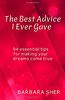 The Best Advice I Ever Gave: 94 essential tips for making your dreams come true