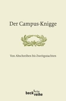 Der Campus-Knigge: Von Abschreiben bis Zweitgutachten