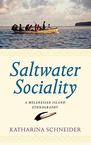 Saltwater Sociality: A Melanesian Island Ethnography