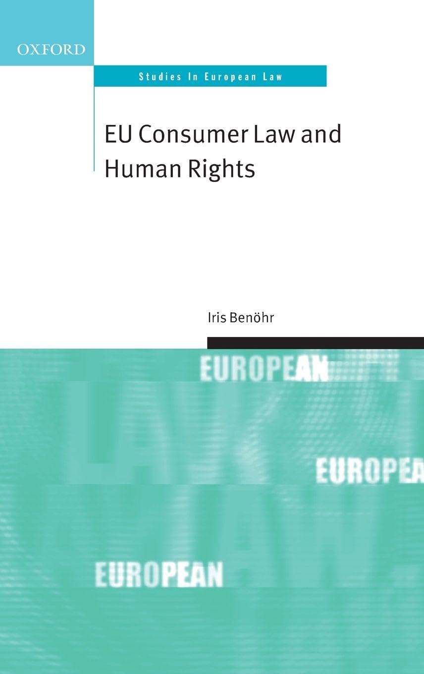 EU CONSUMER LAW & HUMAN RIGHTS OSEL C (Oxford Studies in European Law)