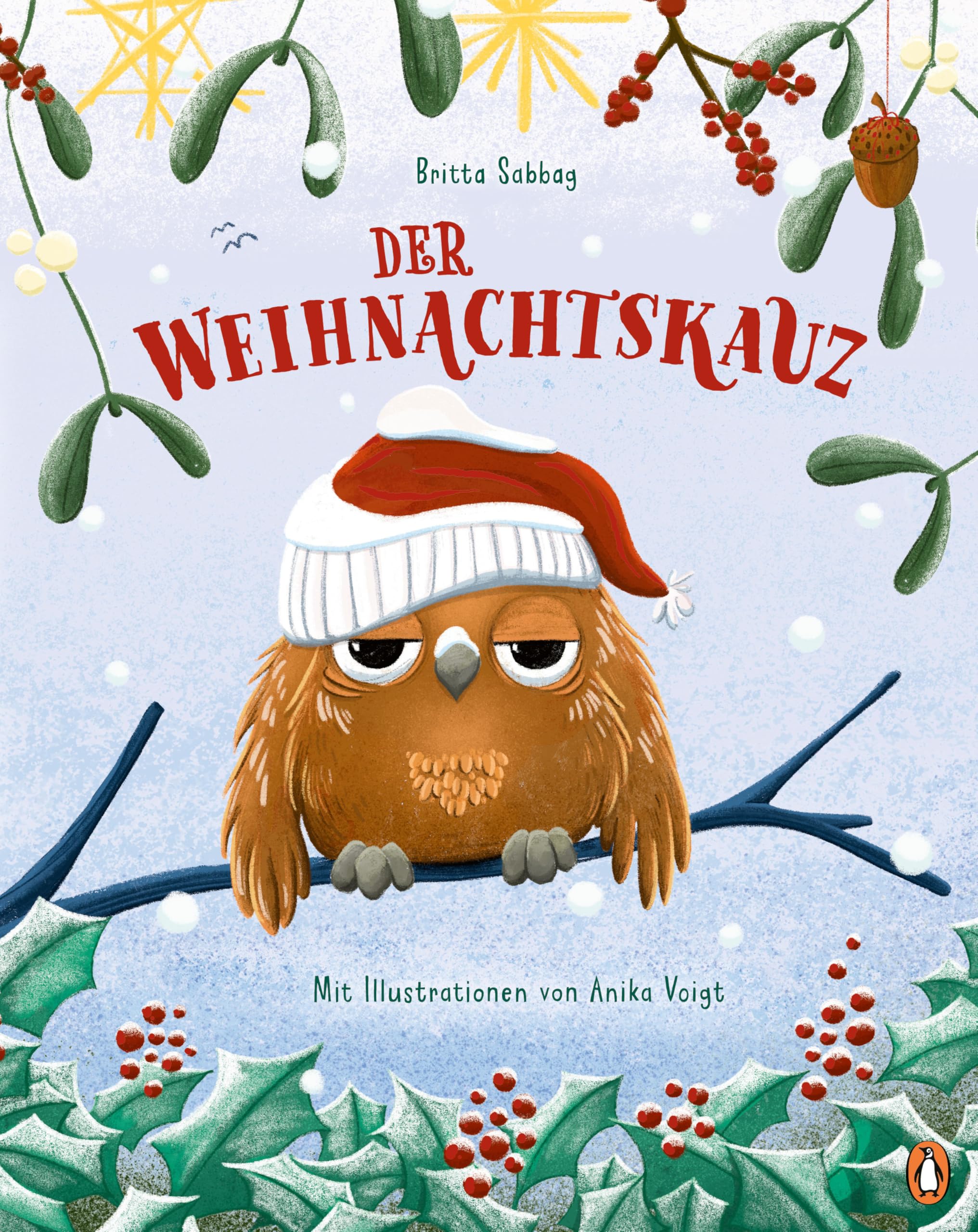 Der Weihnachtskauz: Herzerwärmendes Weihnachtsbilderbuch ab 4 Jahren