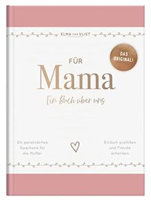 Für Mama: Ein Buch über uns