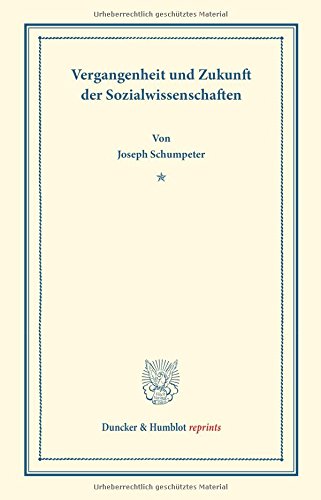 Vergangenheit und Zukunft der Sozialwissenschaften.: (Schriften des Sozialwissenschaftlichen Akademischen Vereins in Czernowitz, Heft VII).