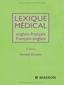Lexique médical anglais-français, français-anglais