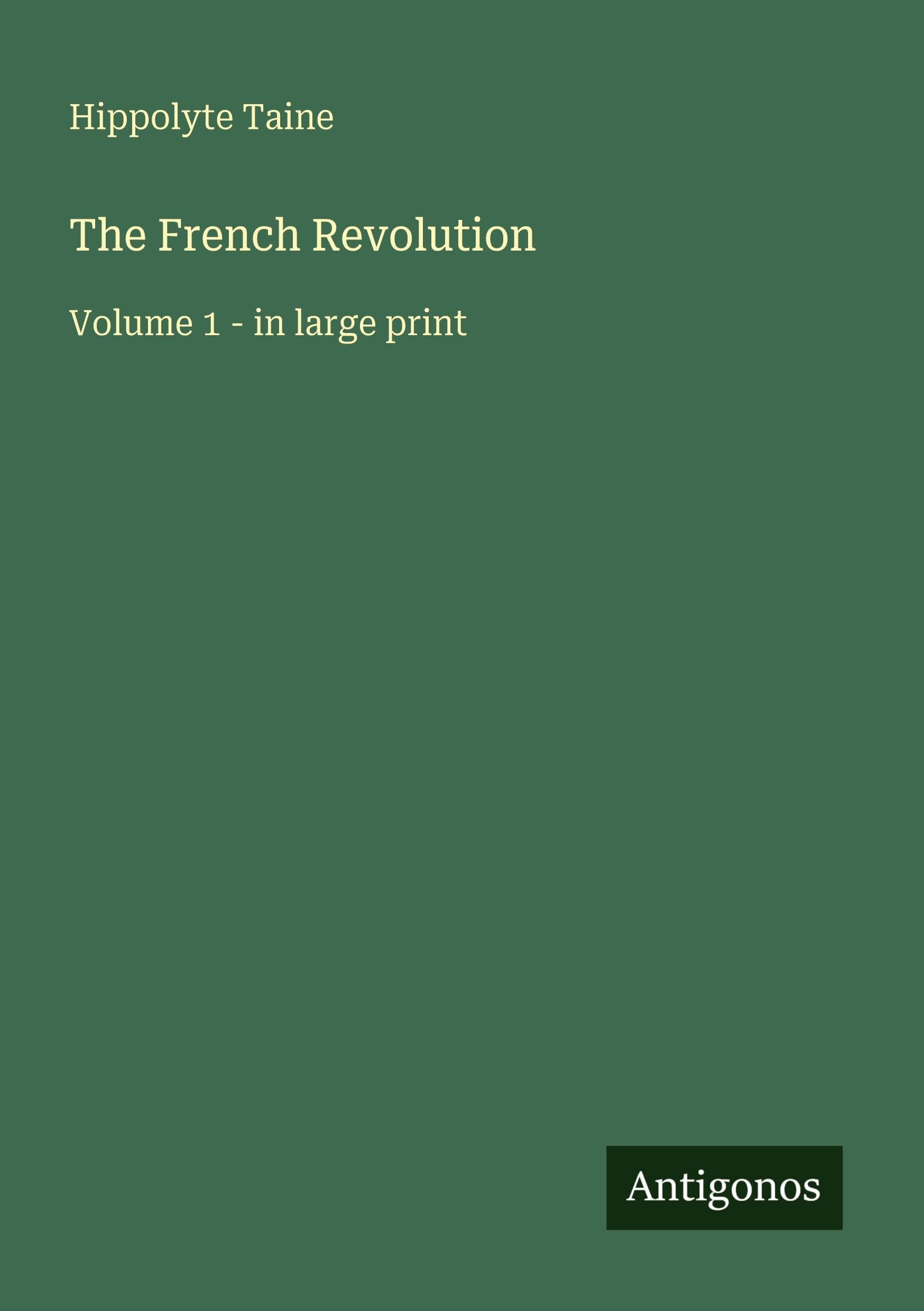 The French Revolution: Volume 1 - in large print