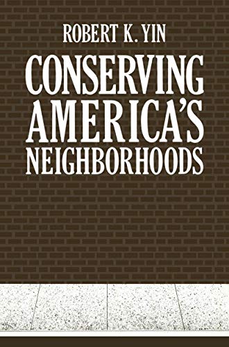 Conserving America's Neighborhoods (Environment, Development and Public Policy: Cities and Development)