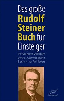 Das große Rudolf Steiner Buch für Einsteiger