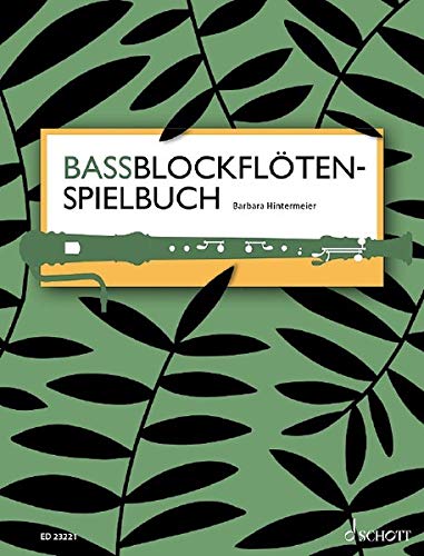 Bassblockflötenschule   Bassblockflötenkonzertbuch - Barbara Hintermeier Geheftet