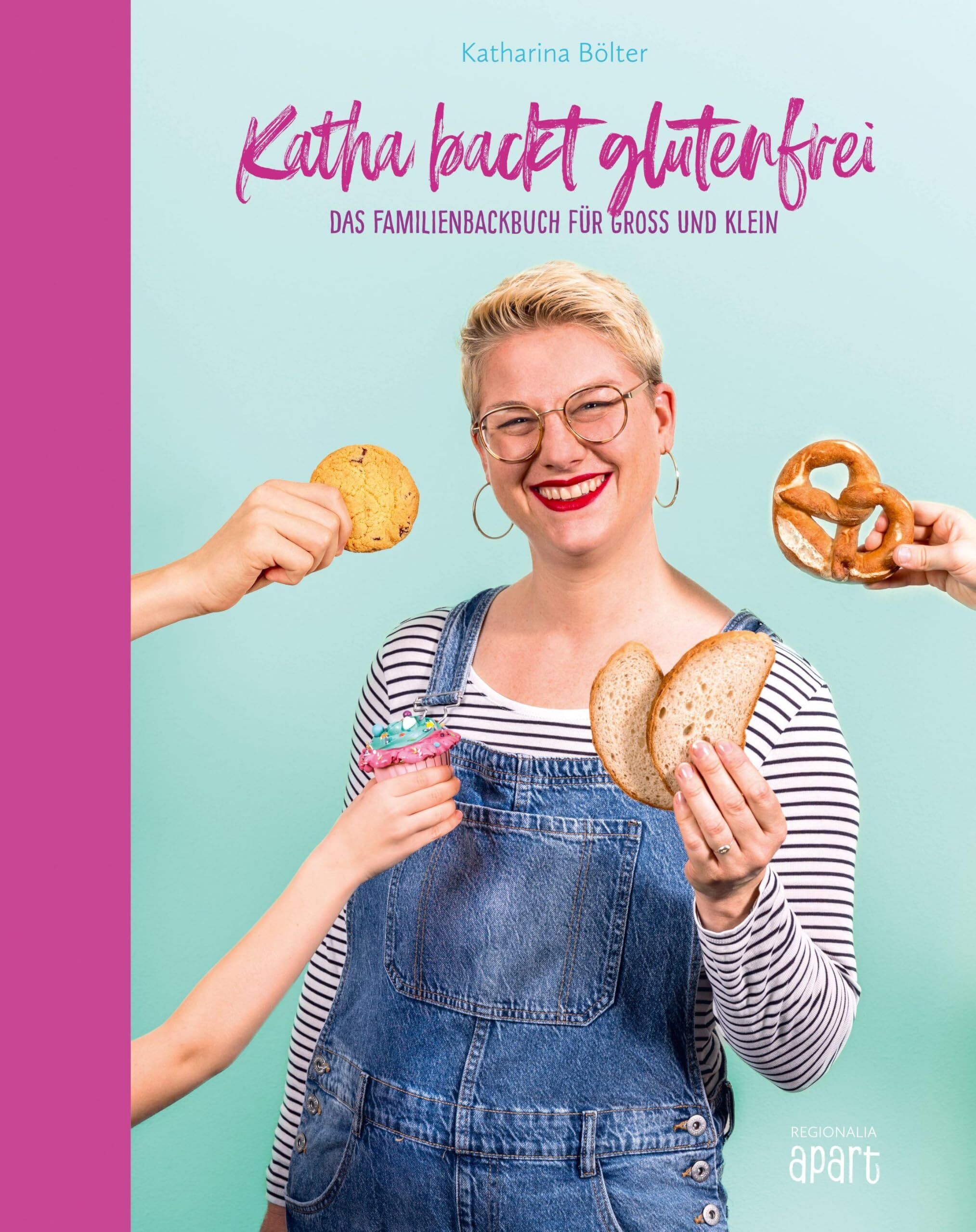 Bölter, Katharina: Katha backt glutenfrei