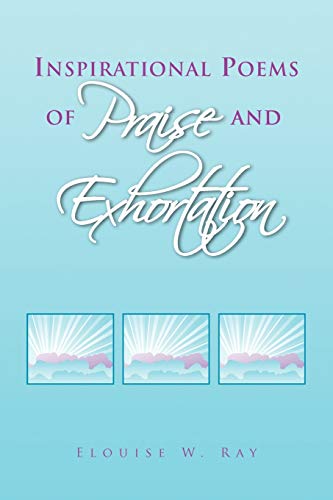 Inspirational Poems of Praise and Exhortation
