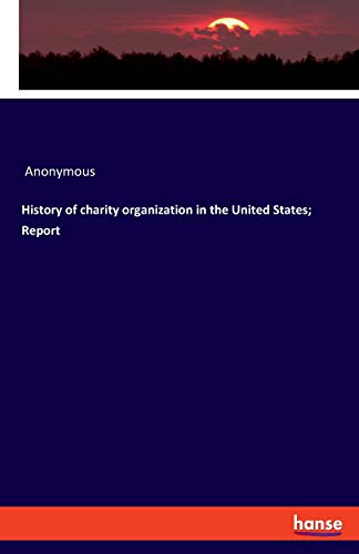 History of charity organization in the United States; Report