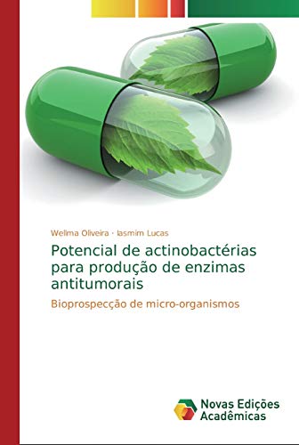 Potencial de actinobactérias para produção de enzimas antitumorais: Bioprospecção de micro-organismos