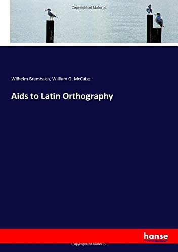 Aids to Latin Orthography