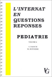 L'internat en questions réponses. Vol. 6. Pédiatrie