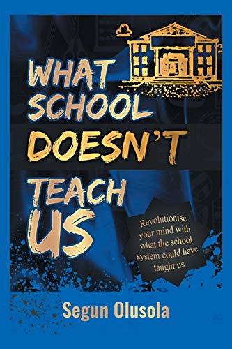 What School Doesn’t Teach Us